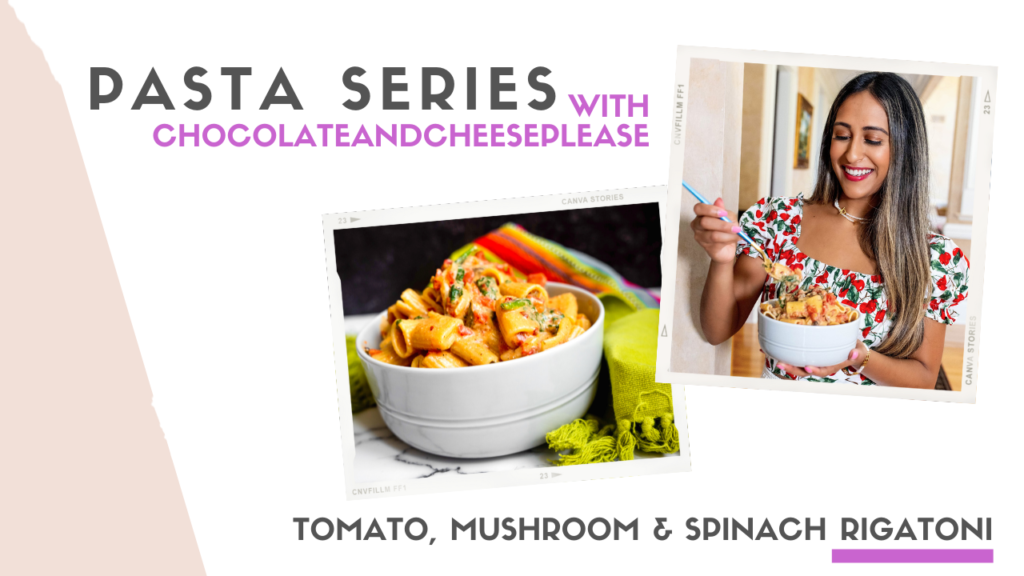 graphic that says "pasta series with chocolate and cheese please" and features a photo of tomato, mushroom and spinach rigatoni