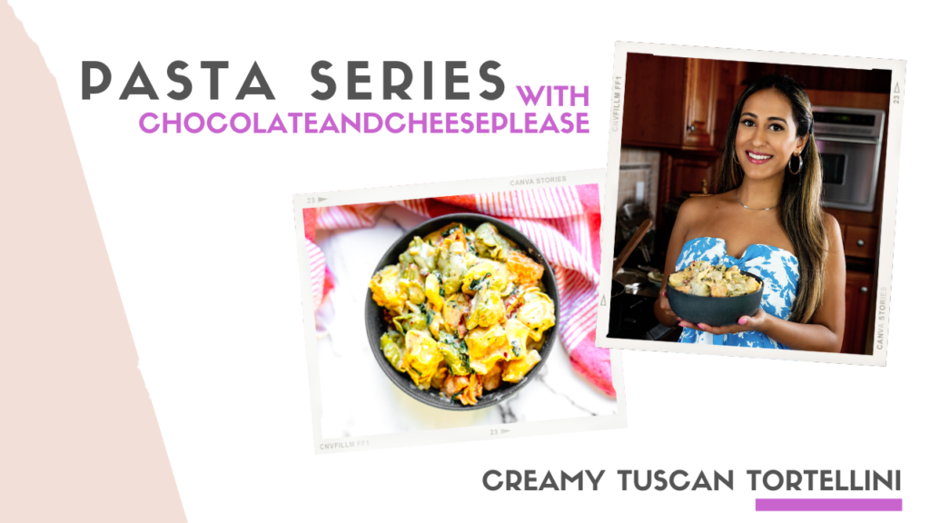 pasta series with chocolate and cheese please graphic with photo of creamy tuscan tortellini